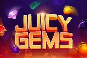 Juicy Gems
